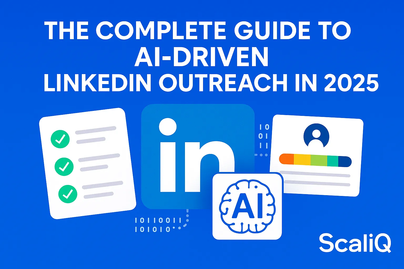 AI‑Driven LinkedIn Outreach 2025 Guide for LinkedIn AI Prospecting ...